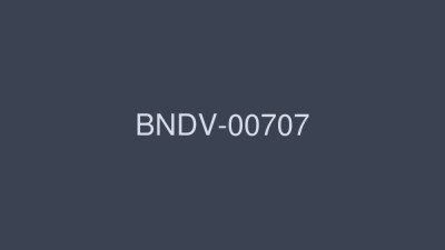 BNDV-00707 100 People 12 Hours 3-Disc Set From HMP To Present You Erotic And Cute But Somehow Known B-Class Idols [쇼츠야동,섹트야동,국산야동,혼딸야동]